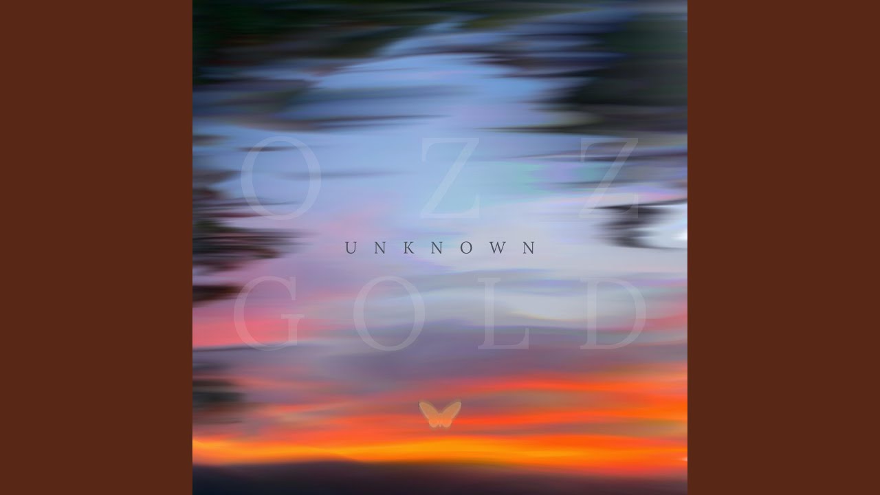 Ozz Gold – “Unknown”