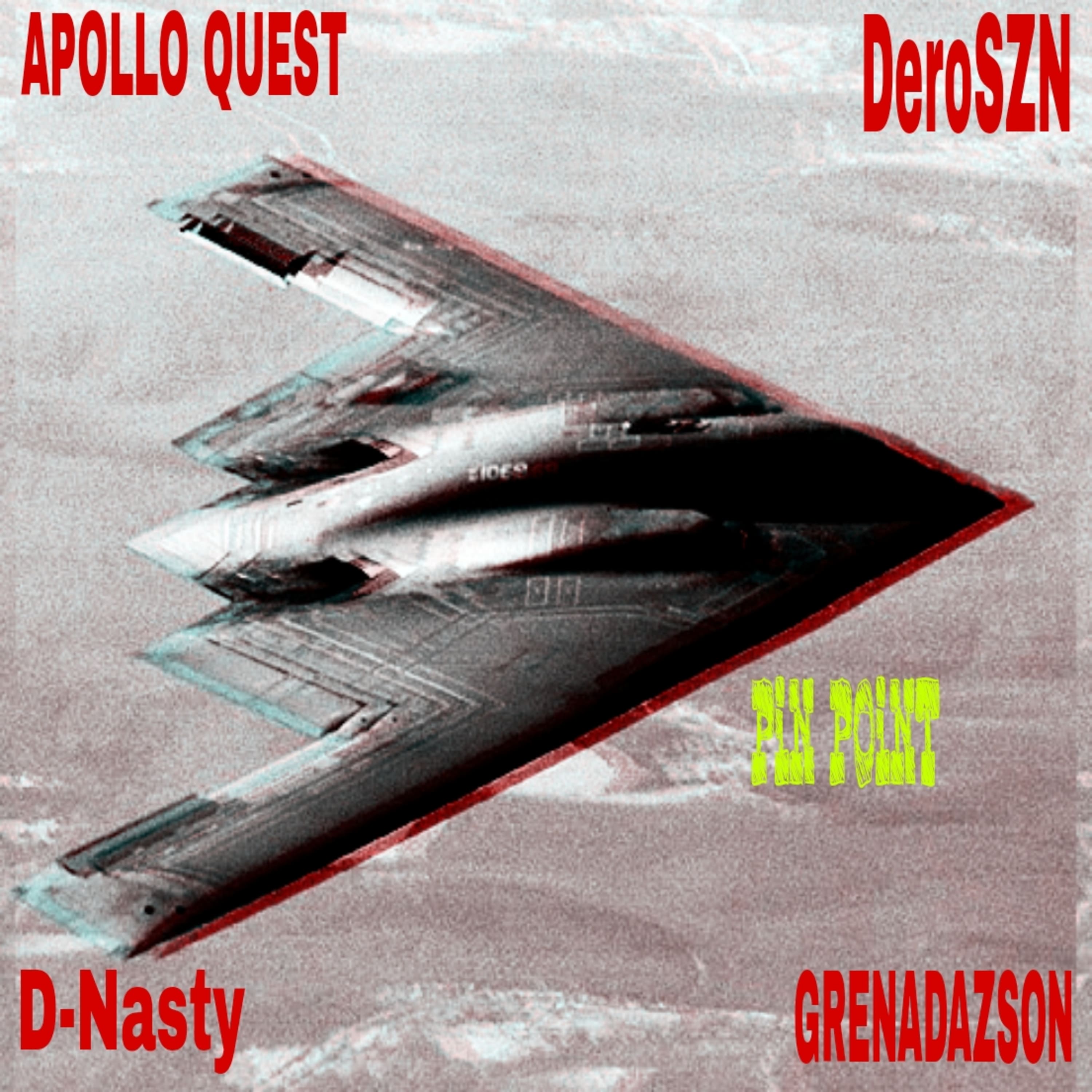 GRENADAZSON x Apollo Quest x D-Nasty The Masta x DeroSZN – “Pin Point”