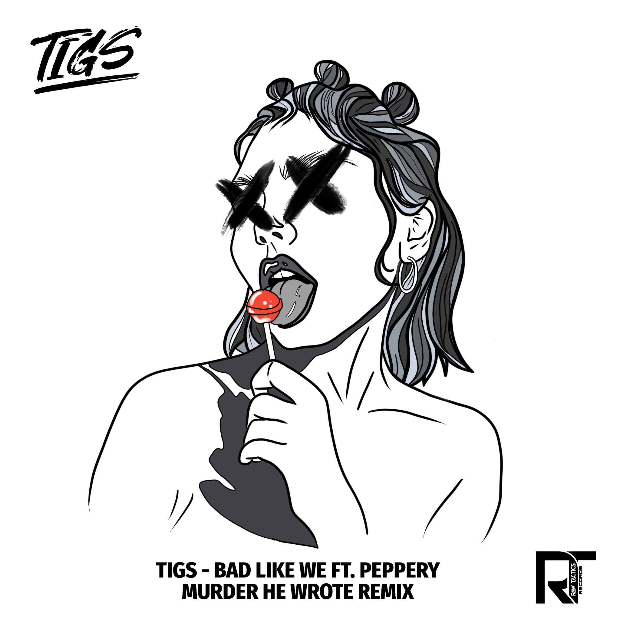 Tigs x Peppery – “Bad Like We”