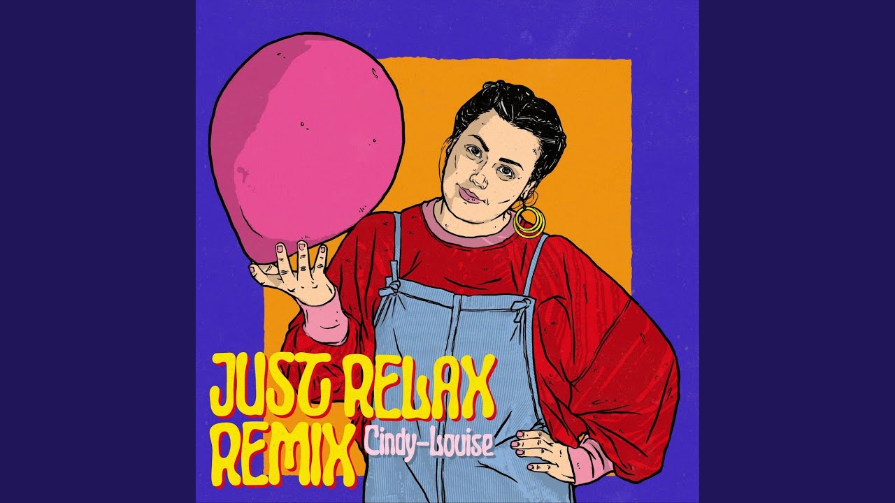Cindy-Louise – “Just Relax” (Remix)