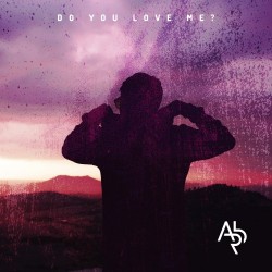 A.R.B. – “Do You Love Me?”