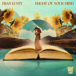 Fran Lusty – “Flight of Your Mind”