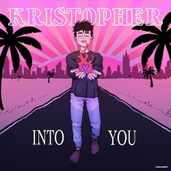 Kristopher – “Into You”
