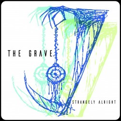Strangely Alright – “The Grave”