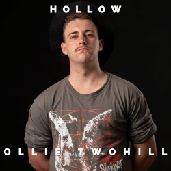Ollie Twohill – “Hollow”
