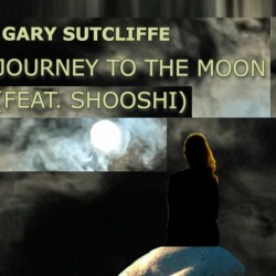 Gary Sutcliffe x Shoosi – “Journey To the Moon”