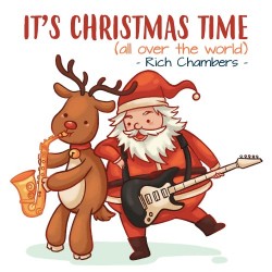 Rich Chambers – “It’s Christmas Time (All Over The World)”