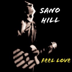 Sano Hill – “Feel Love”