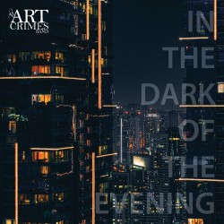The Art Crimes Band – “In the Dark of the Evening”