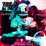 The Magic Epic – “Player 1 – Radio Edit”