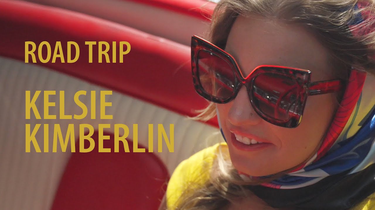 Kelsie Kimberlin – “Road Trip”