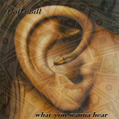 Dolla Bill – “What You Wanna Hear”