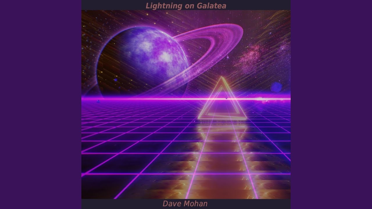 Dave Mohan – “Lightning on Galatea”