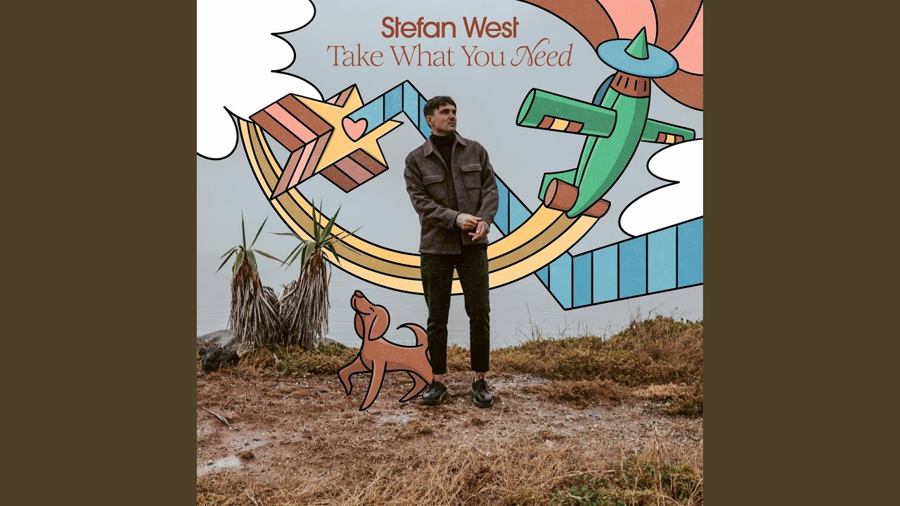Stefan West – “Take What You Need”