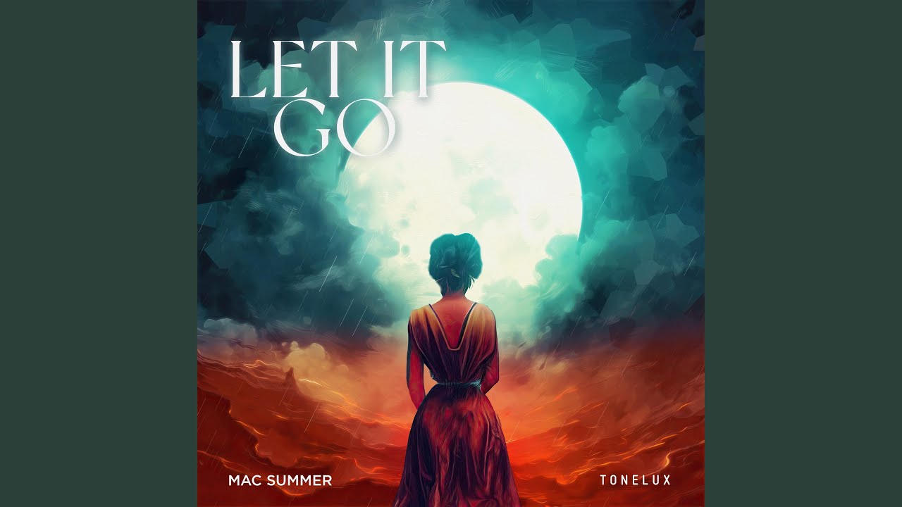 Mac Summer – “Let It Go”