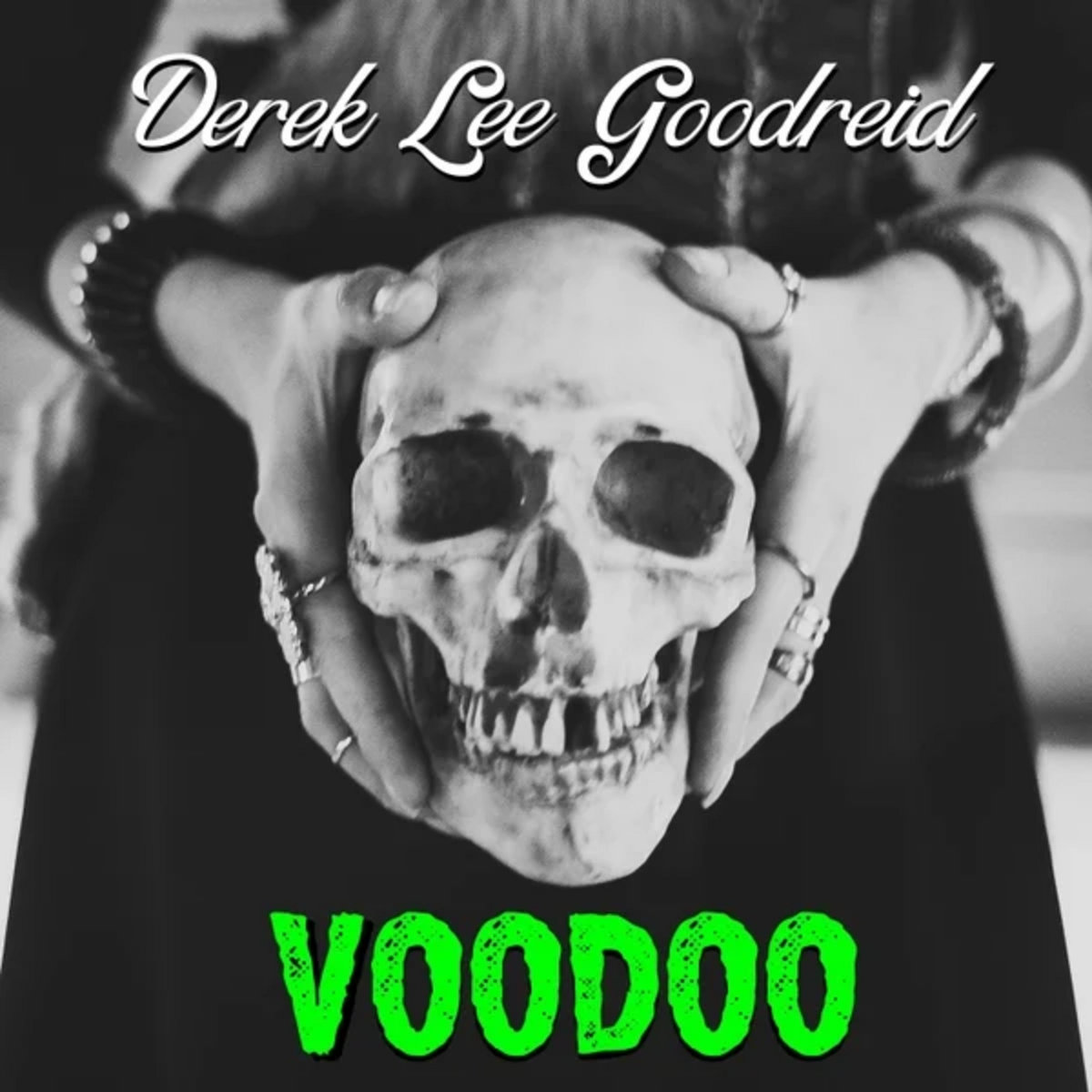Derek Lee Goodreid – “Voodoo”