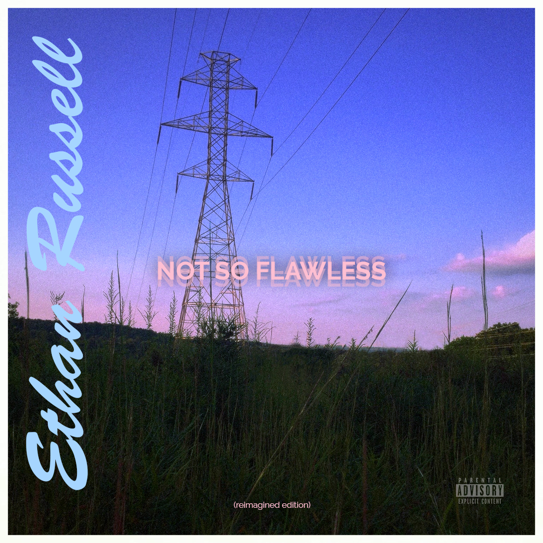 Ethan Russell – Not So Flawless