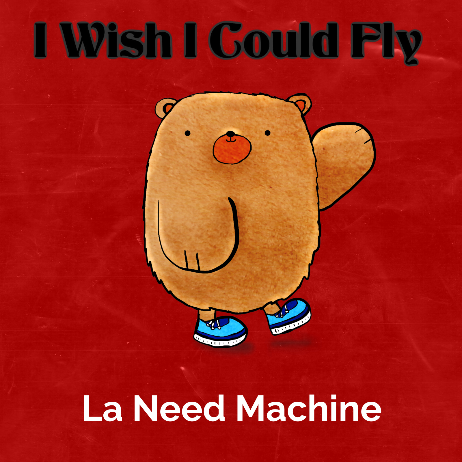 La Need Machine – “I Wish I Could Fly”