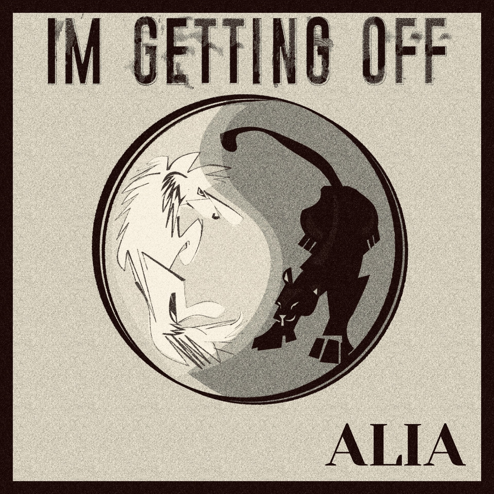 ALIA – “I’m Getting Off”