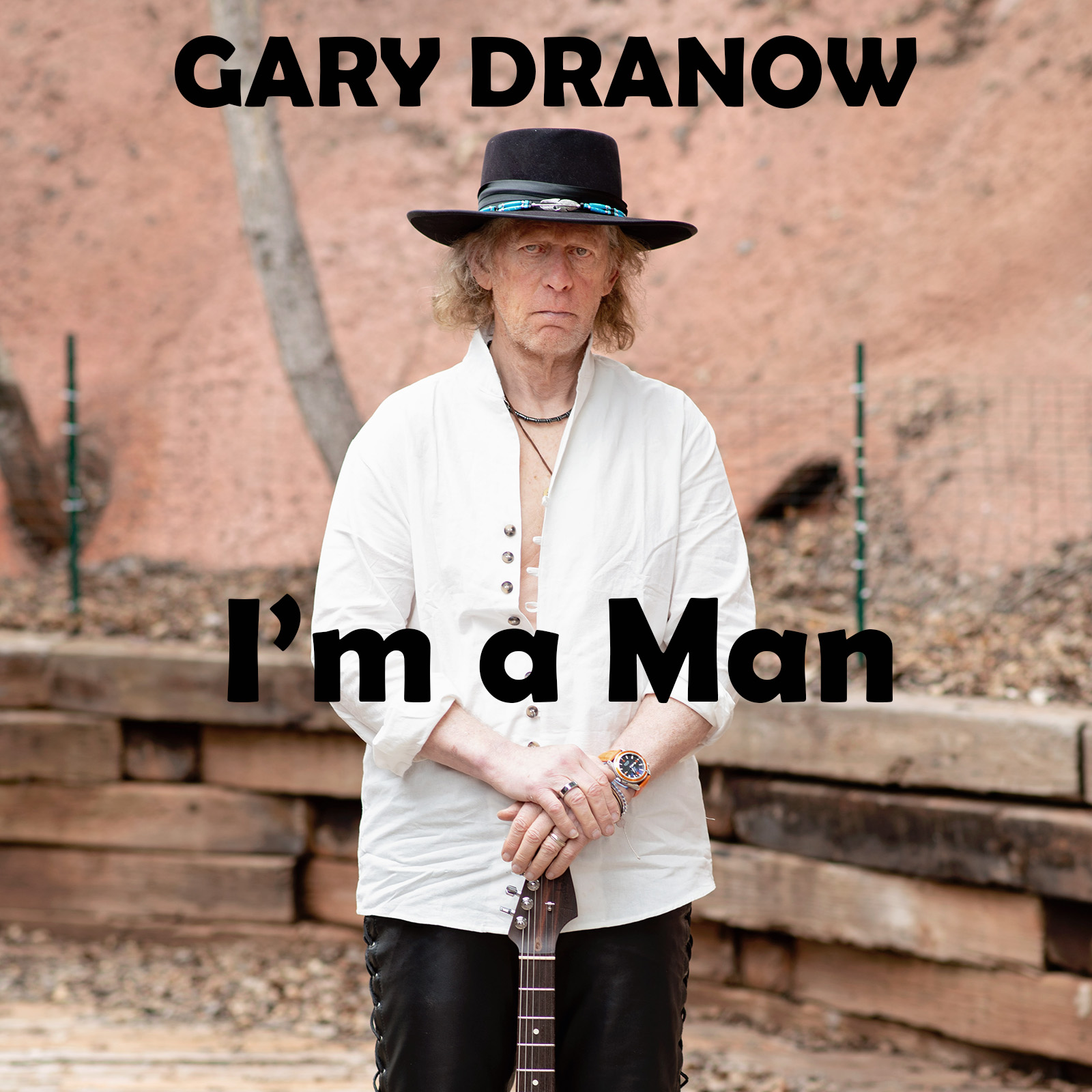 Gary Dranow – “I’m A Man”