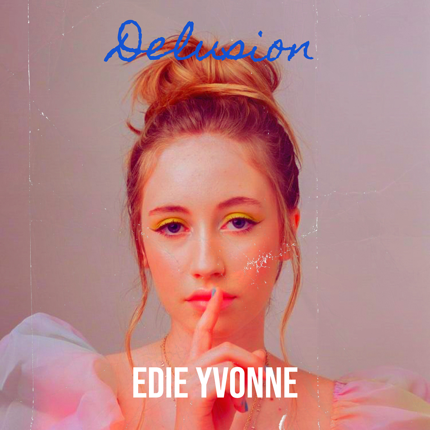 Edie Yvonne – “Delusion”