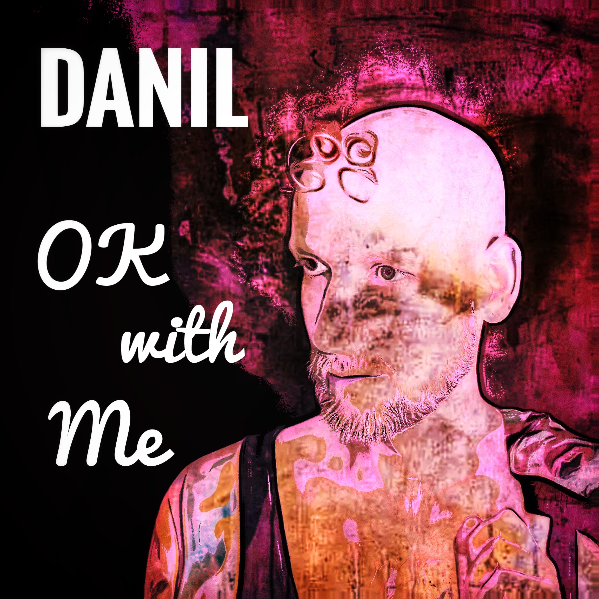 Danil – “Ok With Me”