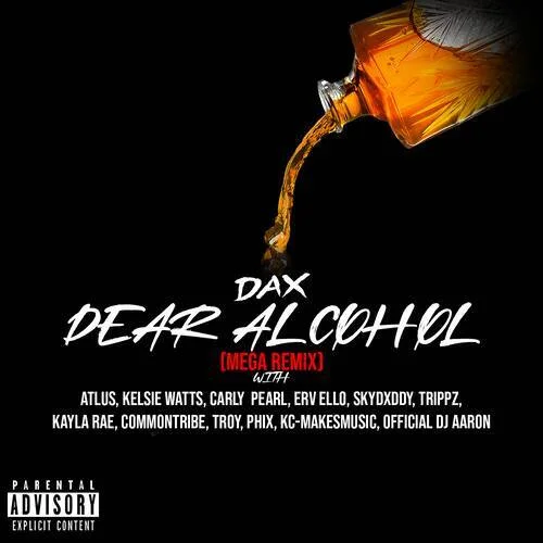 Dax – “Dear Alcohol – Mega Remix”