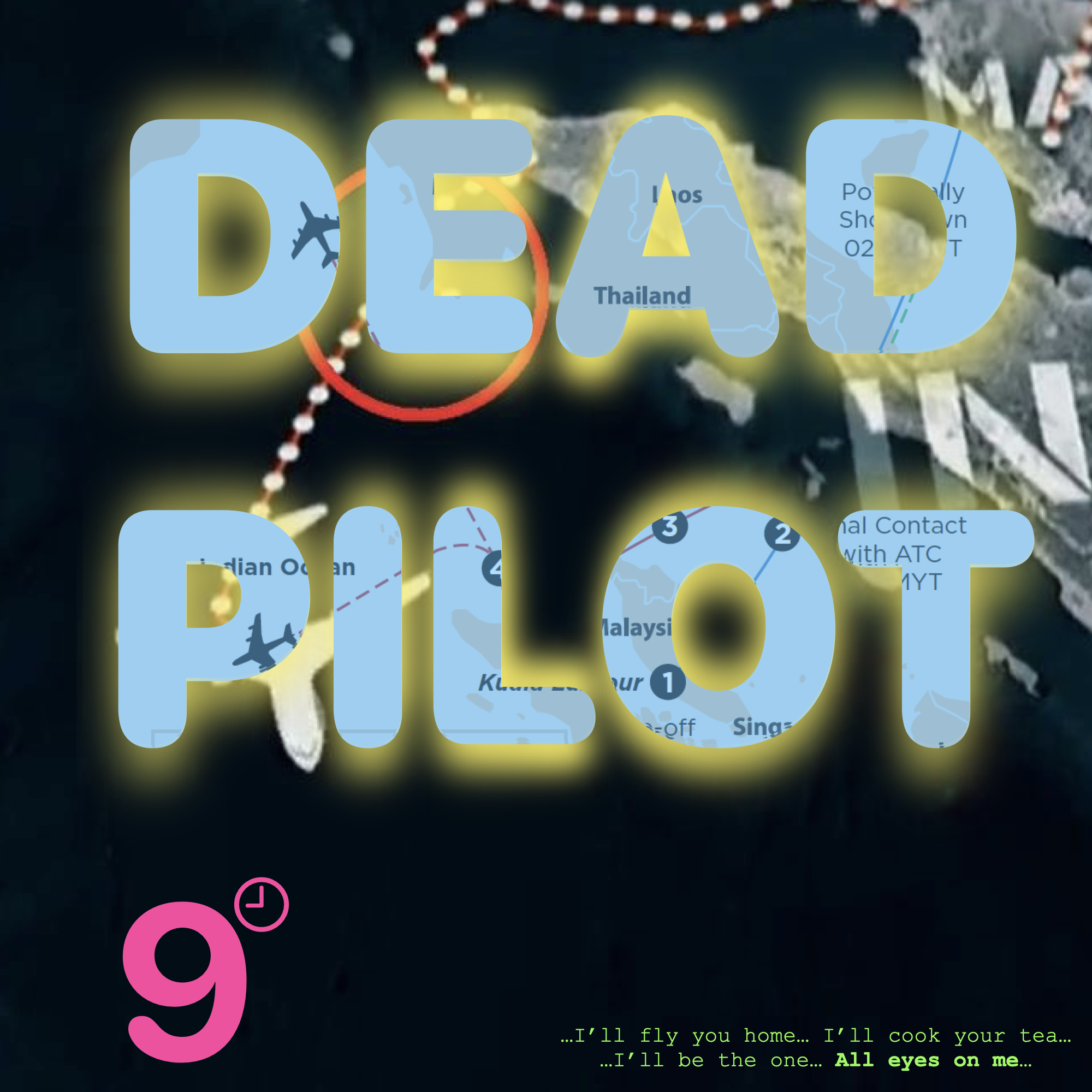 9 o’clock Nasty – “Dead Pilot”