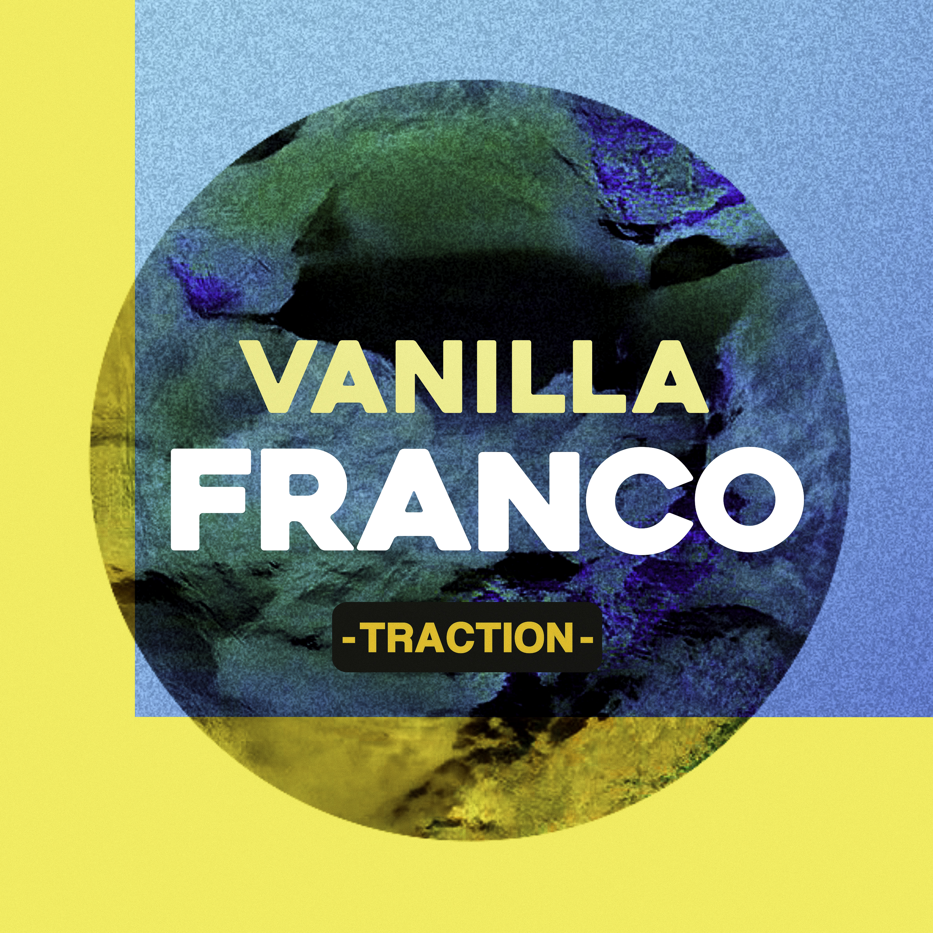 Vanilla Franco – Traction