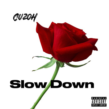 Cuzoh – “Slow Down”