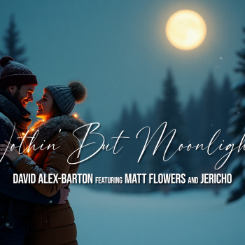 David Alex-Barton – “Nothin’ But Moonlight”