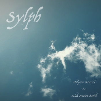 Hilgrove Kenrick & Nick Norton-Smith – Sylph