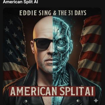 Eddie Sing & The 31 Days – American Split AI